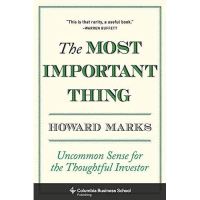 Standard product &amp;gt;&amp;gt;&amp;gt; The Most Important Thing : Uncommon Sense for the Thoughtful Investor]