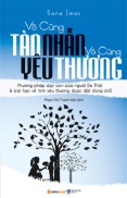 Sách Nuôi Dạy Con - Vô Cùng Tàn Nhẫn, Vô Cùng Yêu Thương 1 - Newshop