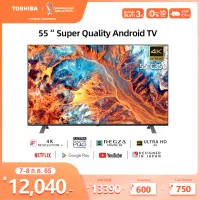 Toshiba TV 55C350KP ทีวี 55 นิ้ว 4K Ultra HD Android TV HDR10 Google assitant Voice Control Smart TV