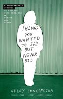 หนังสืออังกฤษใหม่ Things You Wanted to Say but Never Did : A Photographic Journal to Process Your Feelings [Paperback]