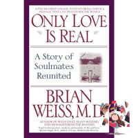 Best seller จาก [หนังสือ] Only Love is Real : A Story of Soulmates Reunited - Brian Weiss ภาษาอังกฤษ english book