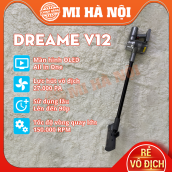 Máy hút bụi cầm tay không dây Dreame V12 Dreame V11 đa năng