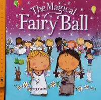 หนังสิอนิทานเด็ก ภาษาอังกฤษ ปกอ่อน ??The Magical Fairy Ball/สภาพ 80-90%