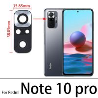 เลนส์กระจกกล้องถ่ายรูปสำหรับ Xiaomi Redmi Note 10S กระจกกล้องหลังด้านหลังพร้อมกาวสำหรับ Xiaomi Redmi Note เลนส์กล้องถ่ายรูป10 Pro Note 10 5G