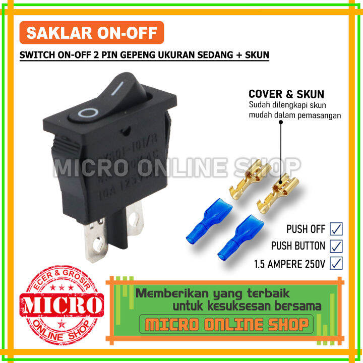 Switch On-Off 2 Pin + Skun / Saklar On-Off Gepeng 2 Kaki Ukuran Sedang ...