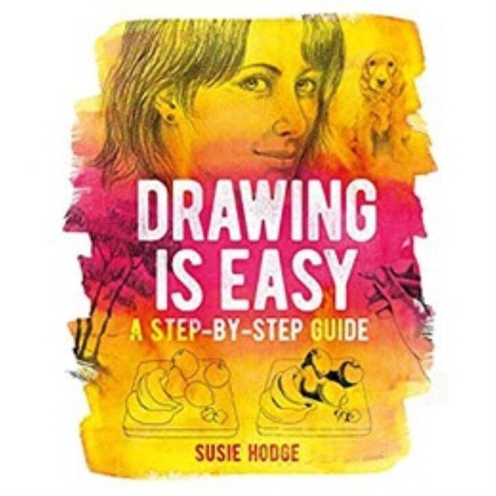 Drawing is Easy A StepbyStep Guide. 128pp. PB. Arcturus by Hodge