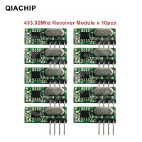 №☾ QIACHIP 10pcs/lot 433 MHz Superheterodyne RF Wireless receiver Module small size low power For 433Mhz remote control Switch