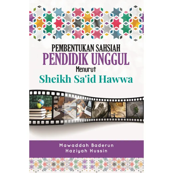 (UKM) Pembentukan Sahsiah Pendidik Unggul Menurut Sheikh Sa'id Hawwa ...