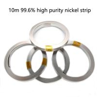 10m Pure Nickel Strips 99.6 High Purity Nickel Belt 18650 21700 26650 Li-ion Battery Spot Welding Lithium Battery Pack Welding