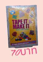 Tape It &amp; Make It: 101 Duct Tape Activities (Tape It and...Duct Tape Series) Paperback