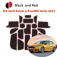 ยาง Anti-Slip Mat ประตู Groove ถ้วยสำหรับ Ford Focus 3 lift RS ST 2015 ~ 2017 Cushion Gate Slot Coaster รถสติกเกอร์ Accessorie