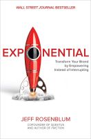 (ใหม่ล่าสุด) หนังสืออังกฤษ Exponential: Transform Your Brand by Empowering Instead of Interrupting [Hardcover]