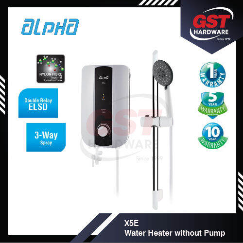 Alpha Water Heater without Pump X5E / RXE Heater Shower Water Heater Non Pump Lazada