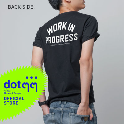 dotdotdot เสื้อยืด T-Shirt concept design ลาย Work
