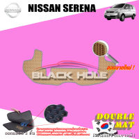 Nissan Serena ปี 2000 - ปี 2005 พรมรถยนต์Serena พรมเข้ารูปสองชั้นแบบรูรังผึ้ง Blackhole Double Mat (ชุดที่เก็บสัมภาระท้ายรถ)