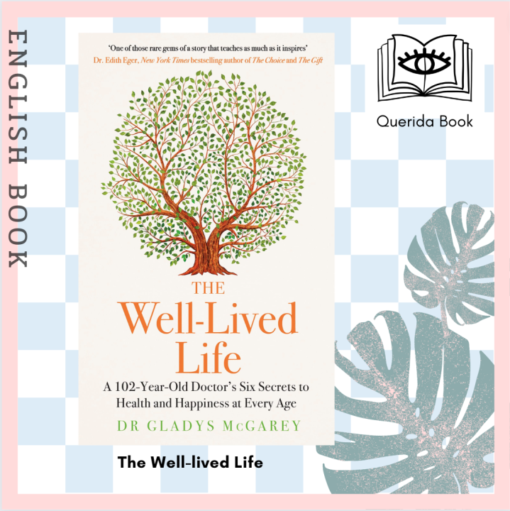 [Querida] หนังสือ Well-lived Life : A 102-year-old Doctor's Six Secrets ...