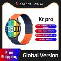 Kieslect Kr Pro สมาร์ทวอทช์1.43 FHD เครื่องเล่นเพลงโทรผ่านบลูทูธผู้ช่วยด้วยเสียงดิสเพลย์ AMOLED VernaAbig สมาร์ทวอท์ชสำหรับผู้ชายและผู้หญิง