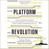 Reason why love ! &amp;gt;&amp;gt;&amp;gt; หนังสือ Eng : Platform Revolution: How Networked Markets Are Transforming the Economy and How to Make Them Work for You