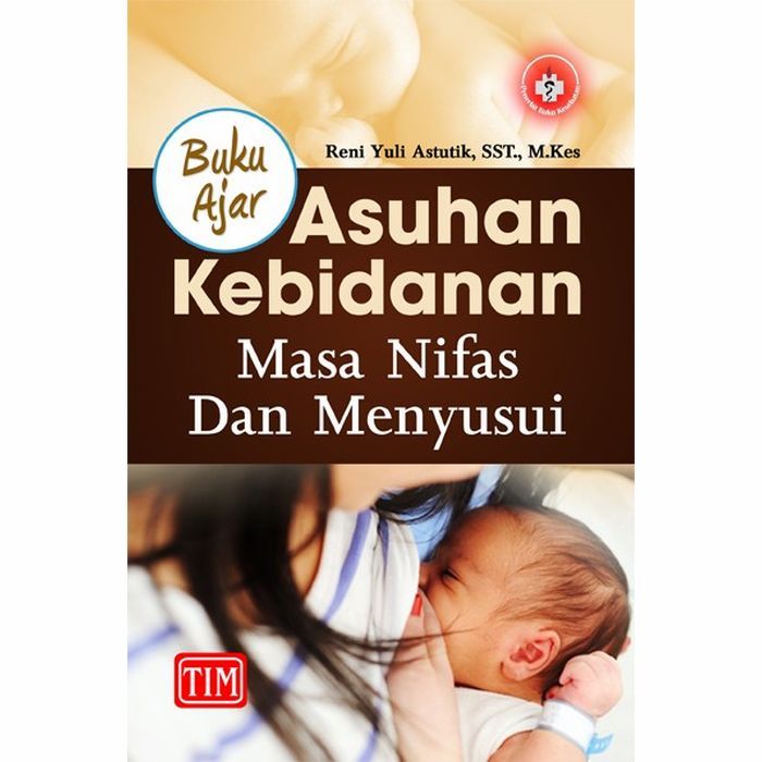 Original Ajar Asuhan Kebidanan Masa Nifas Dan Menyusui Buku Kedokteran