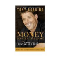 Money Master the Game : 7 Simple Steps to Financial Freedom By Tony Robbins [English Edition - IN STOCK]