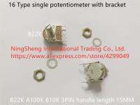 Original new 100% single potentiometer 16 Type with bracket B22K A100K B10K handle 15MM (SWITCH)