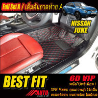 Nissan Juke 2010-2016 Full Set A (เต็มคันรวมถาดท้ายแบบ A ) พรมรถยนต์ Nissan Juke 2010 2011 2012 2013 2014 2015 2016 พรม6D VIP Bestfit Auto