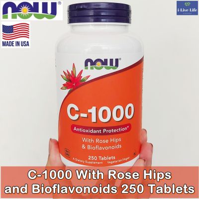 วิตามินซี  C-1000 With Rose Hips and Bioflavonoids 250 Tablets - Now Foods วิตามินซี โรสฮิป และ ไบโอฟลาโวนอยด์