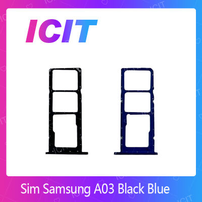 Samsung A03 อะไหล่ถาดซิม ถาดใส่ซิม Sim Tray (ได้1ชิ้นค่ะ) สินค้าพร้อมส่ง คุณภาพดี อะไหล่มือถือ (ส่งจากไทย) ICIT 2020""