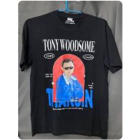 เสื้อยืดคุณภาพดี Newล่าสุด เสื้อยืด Tony WoodSome ,Tony Woodsome T-shirt 4QUS