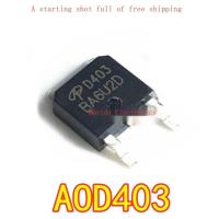 10Pcs ใหม่ AOD403 D403 TO-252 30V 85A P-Channel MOS Field Effect Patch Spot