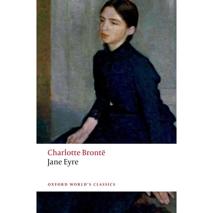 if you pay attention. ! Jane Eyre By (author) Charlotte Bronte Paperback Oxford Worlds Classics English