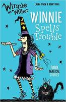 Winnie &amp; Wilbur Winnie Spells Trouble