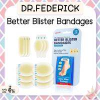 *พร้อมส่ง/ของแท้‼️* Dr. Fredericks Original Better Blister Bandages 12 ชิ้น แผ่นแปะแผลที่เท้า