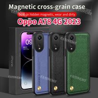 A78 Oppo 4G 2023เคสหนังลายกากบาทแม่เหล็กสำหรับ A78 Oppo 78A ฮาร์ดพีซีกันกระแทกสีด้าน OppoA78 4G 5G ฝาหลังขอบ TPU นิ่มหนังหรูเคสโทรศัพท์