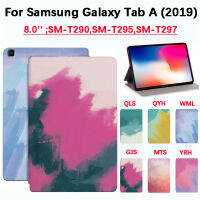 SM-T295 SM-T290 8.0นิ้วสำหรับซัมซุง Galaxy Tab A (2019) SM-T297แฟชั่นฝาครอบป้องกันแท็บเล็ตคุณภาพสูงภาพวาดศิลปะสีน้ำกันเหงื่อฝาพับแท่นวางที่ทำจากหนังปิด