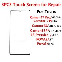 3ชิ้นหน้าจอด้านหน้าสำหรับ Tecno Pova 2 Camon 17P Pro CG7 18 CH6 18P CH7แสดงสัมผัสแผงแอลซีดีส่วนซ่อมกระจก + OCA