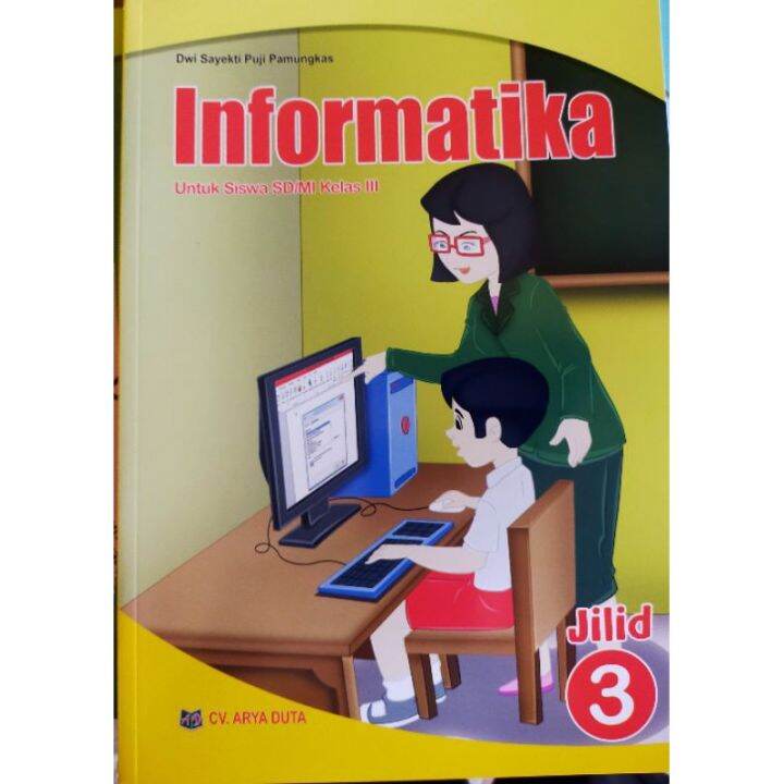 Buku Informatika Kelas 3 Penerbit Arya Duta Kurikulum 2013 | Lazada ...