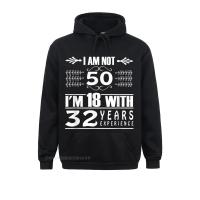 Sudadera con capucha de manga larga para hombre, con diseño de cumpleaños I Am no 50 Im 18 y 32 años de experiencia