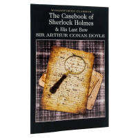 The Casebook of Sherlock Holmes &amp; his last bow (Wordsworth Classics)