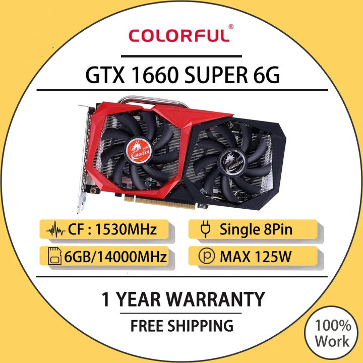 Used COLORFUL Geforce GTX 1660 SUPER 6G Graphics Card 6GB GDDR6