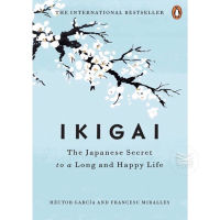 IKIGAI: THE JAPANESE SECRET TO A LONG AND HAPPY LIFE