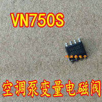 VN750S IC ชิปโซลินอยด์วาล์วพลังงานเดิมใหม่