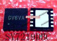 5PCS New Original SY7219DBC SY7219  Printing GV6VA CV6VA QFN10 In Stock