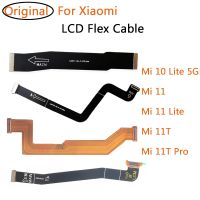 Original LCD Display Connector Flex Cable Ribbon For Xiaomi Mi 10 11 Lite 5G Mi11 Mi11T 11T Pro Replacement