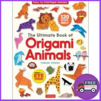 Bestseller ULTIMATE BOOK OF ORIGAMI ANIMALS, THE: EASY-TO-FOLD PAPER ANIMALS