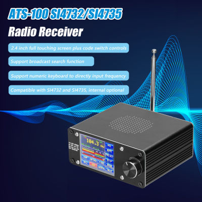 keykits- ATS-100 SI4732/SI4735 Full-wave Band Radio Receiver FM LW (MW &amp; SW) SSB (LSB &amp; USB) Support Broadcast Searching with 2.4inch Touching Screen