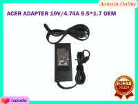 ACER ADAPTER 19V/4.74A 5.5*1.7 OEM ทรงยาว