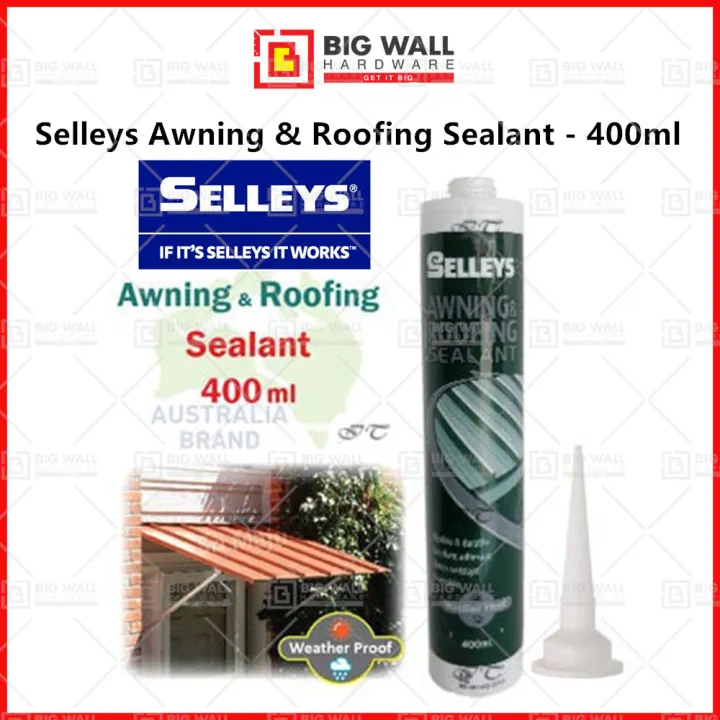Selleys Awning & Roofing Sealant 400ml Big Wall Hardware Lazada