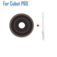 ใหม่ Original CUBOT P60 เลนส์กล้องด้านหลังเลนส์กล้องด้านหลังฝาครอบกระจกอุปกรณ์เสริมสำหรับ Cubot P60 โทรศัพท์สมาร์ท-iewo9238