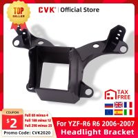 รถจักรยานยนต์ฉากยึดไฟหน้า CVK แฟริ่งยามาฮ่าอานด้านบน YZF 600 R6 2006 2007 YZF-R6 06 07ชิ้นส่วน